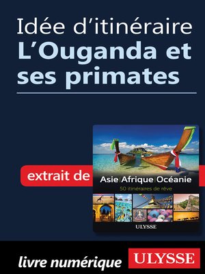 cover image of Idée d'itinéraire--L'Ouganda et ses primates